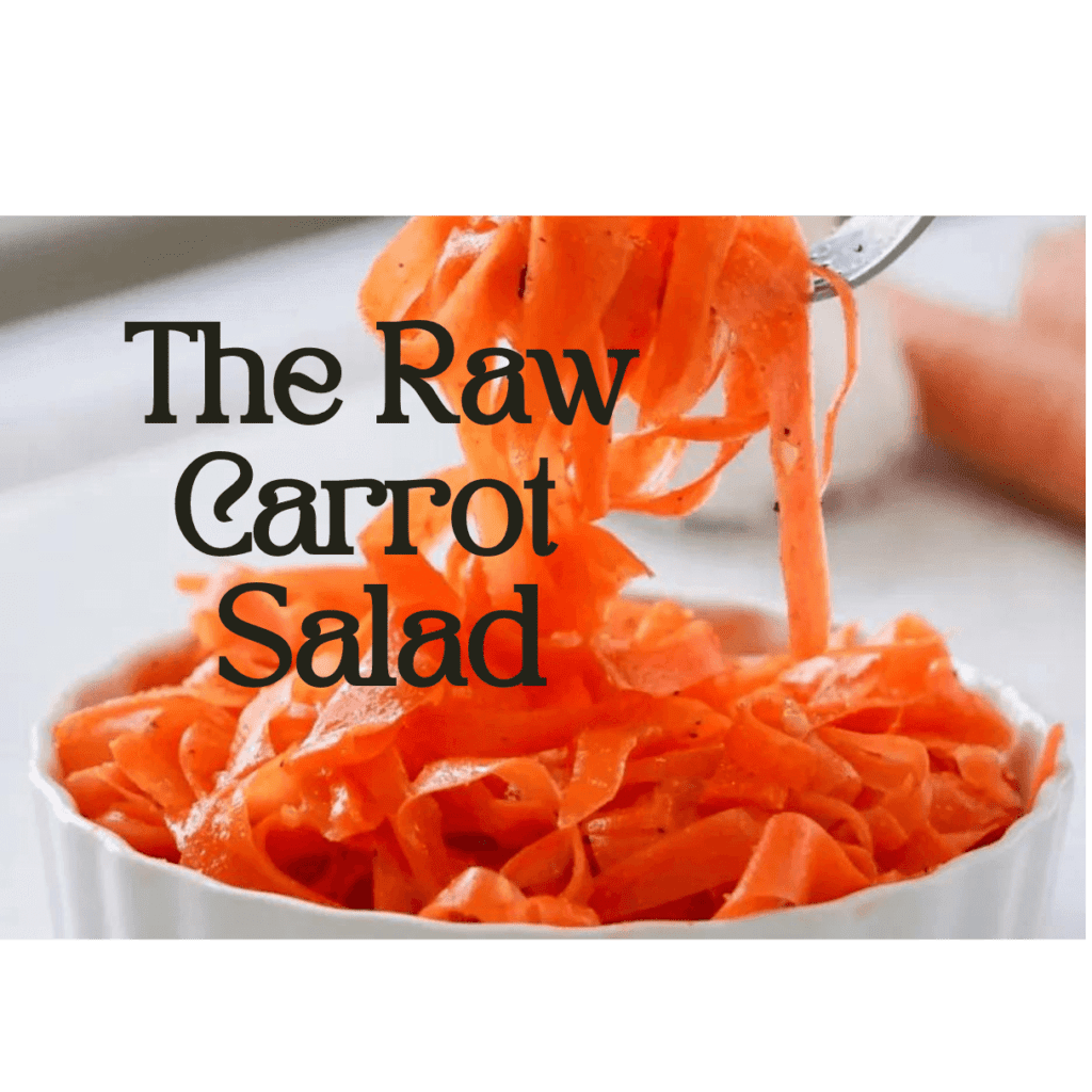 The Raw CARROT SALAD JOEL RADLEY NUTRITION RAY PEAT INSPIRED